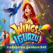 cadastrou ganhou bet